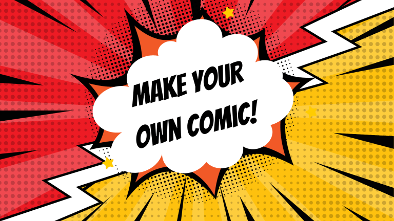 Decorative - text reading "Make Your Own Comic" in a superhero-style speech bubble.