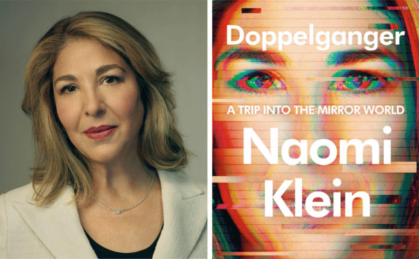 A headshot of the author Naomi Klein next to the cover of her book called Doppelganger.