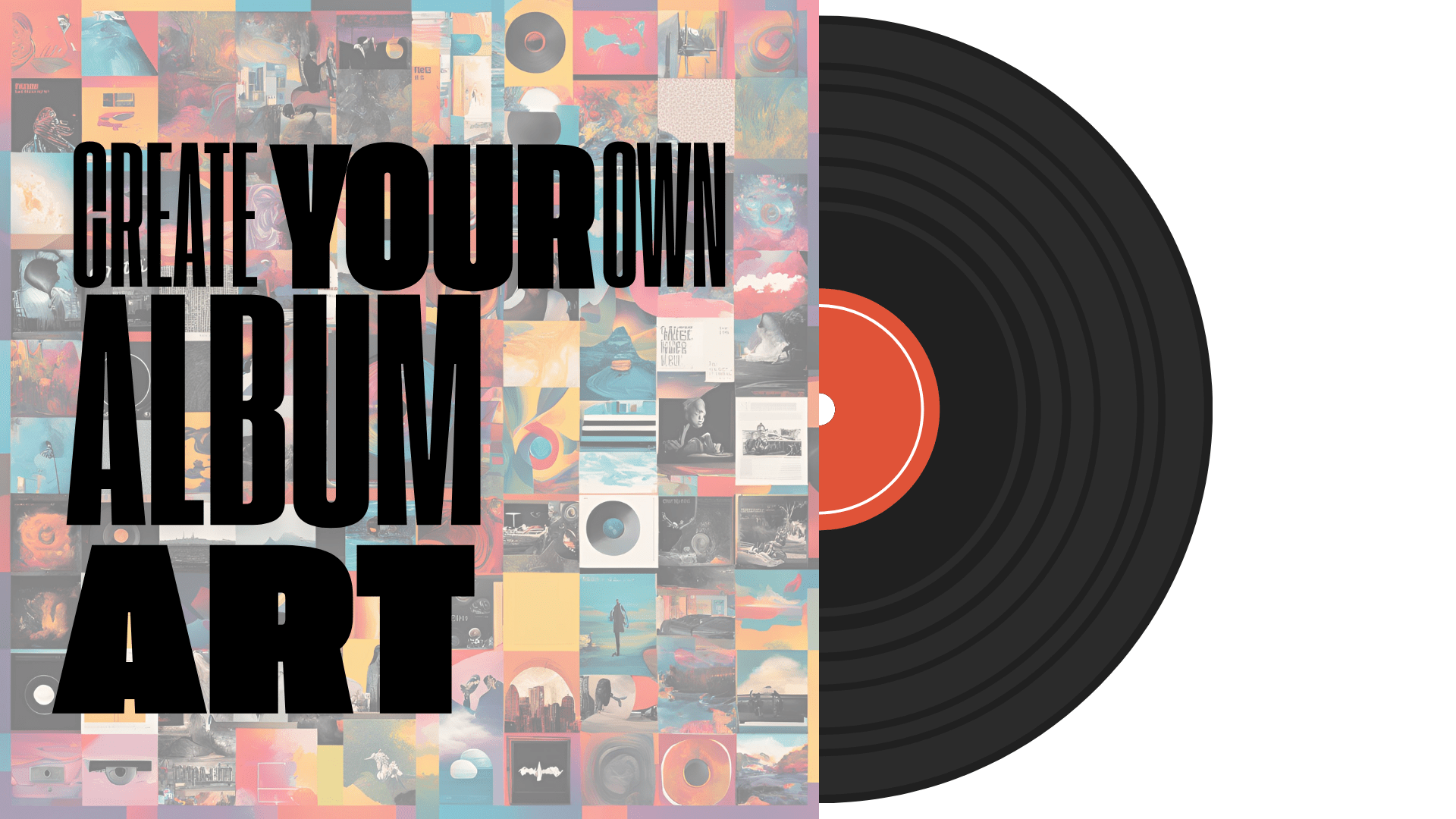 Colourful vinyl record album cover with the text "Create Your Own Album Art"